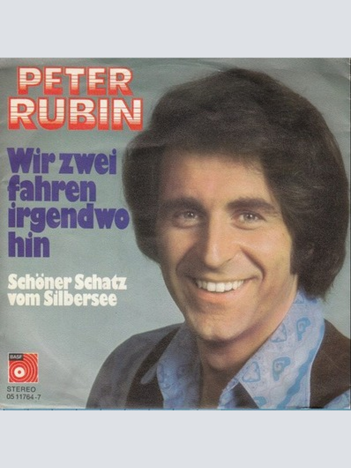 7", Single Peter Rubin - Wir Zwei Fahren Irgendwo Hin
