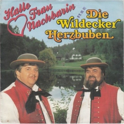 7", Single Die Wildecker Herzbuben - Hallo Frau Nachbarin