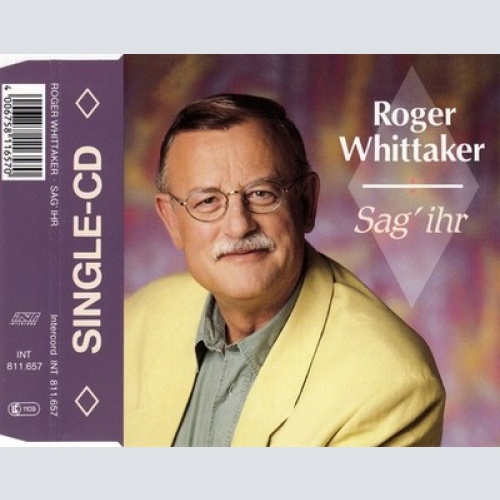 CD, Single Roger Whittaker - Sag' Ihr