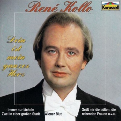 CD, Comp René Kollo - Dein Ist Mein Ganzes Herz