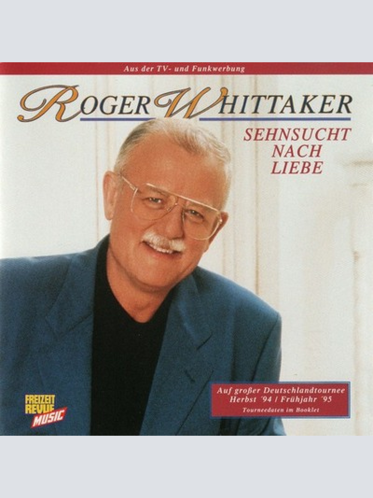 CD, Album Roger Whittaker - Sehnsucht Nach Liebe