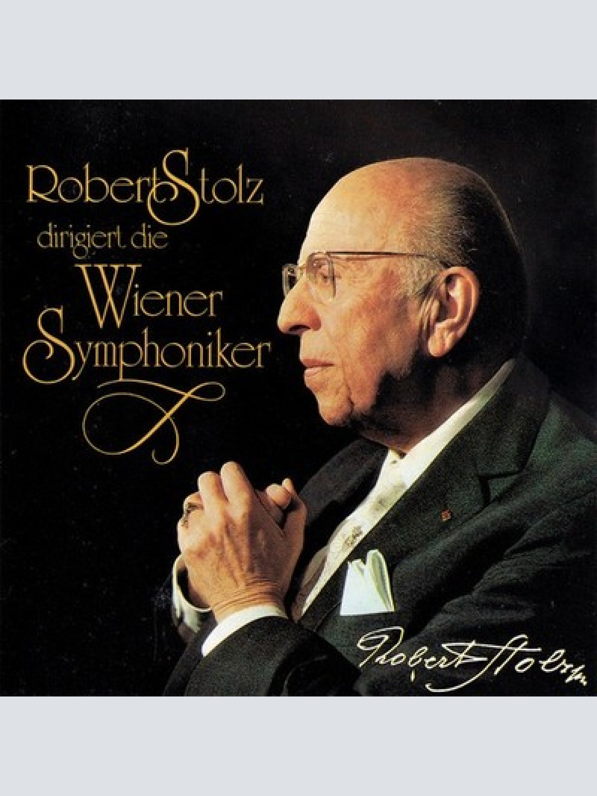CD Robert Stolz, Wiener Symphoniker - Robert Stolz Dirigiert Die Wiener Symph...