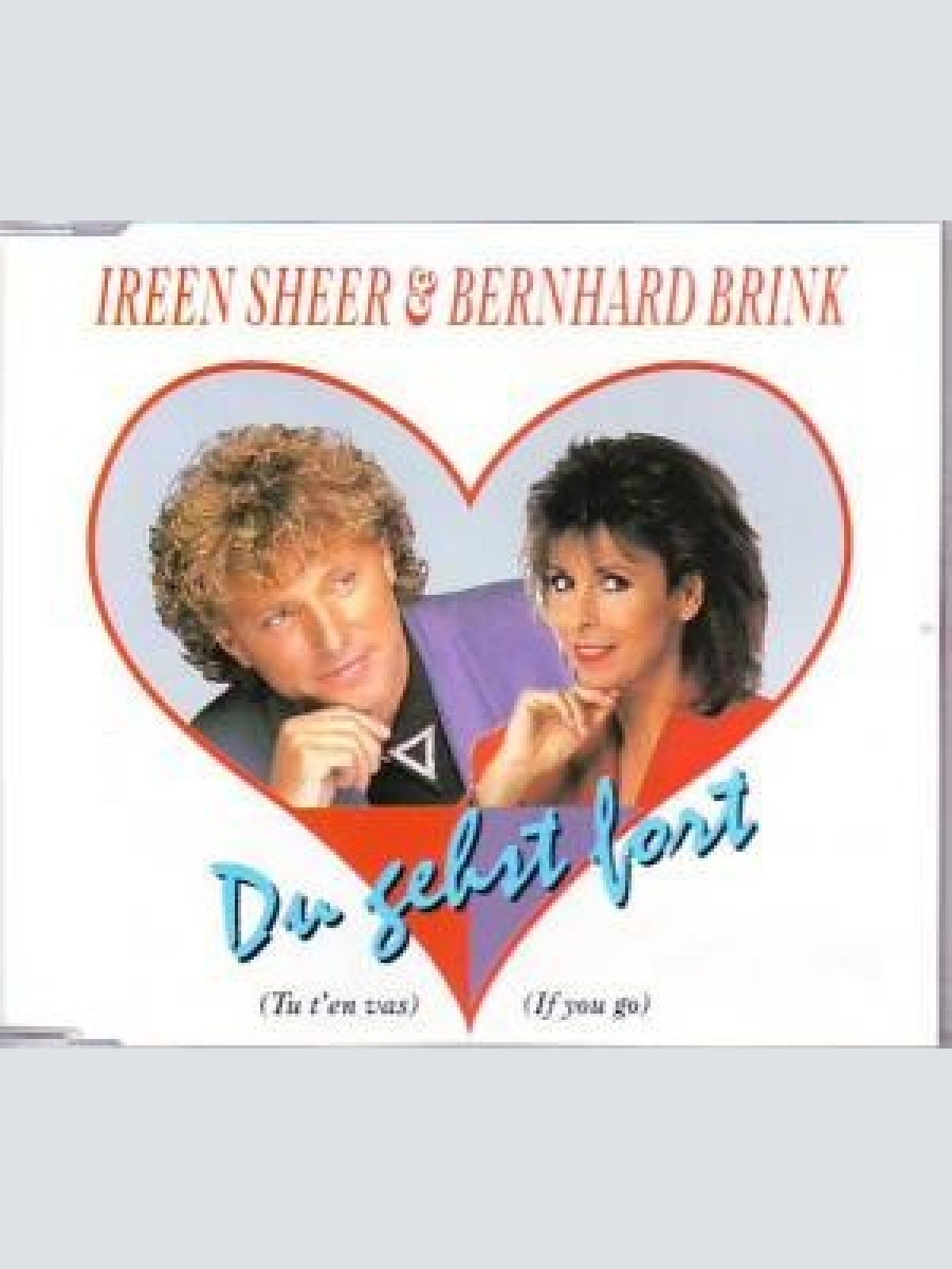 CD, Single Ireen Sheer & Bernhard Brink - Du Gehst Fort