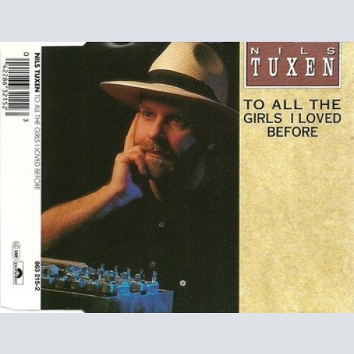 CD, Maxi Nils Tuxen - To All The Girls I Loved Before