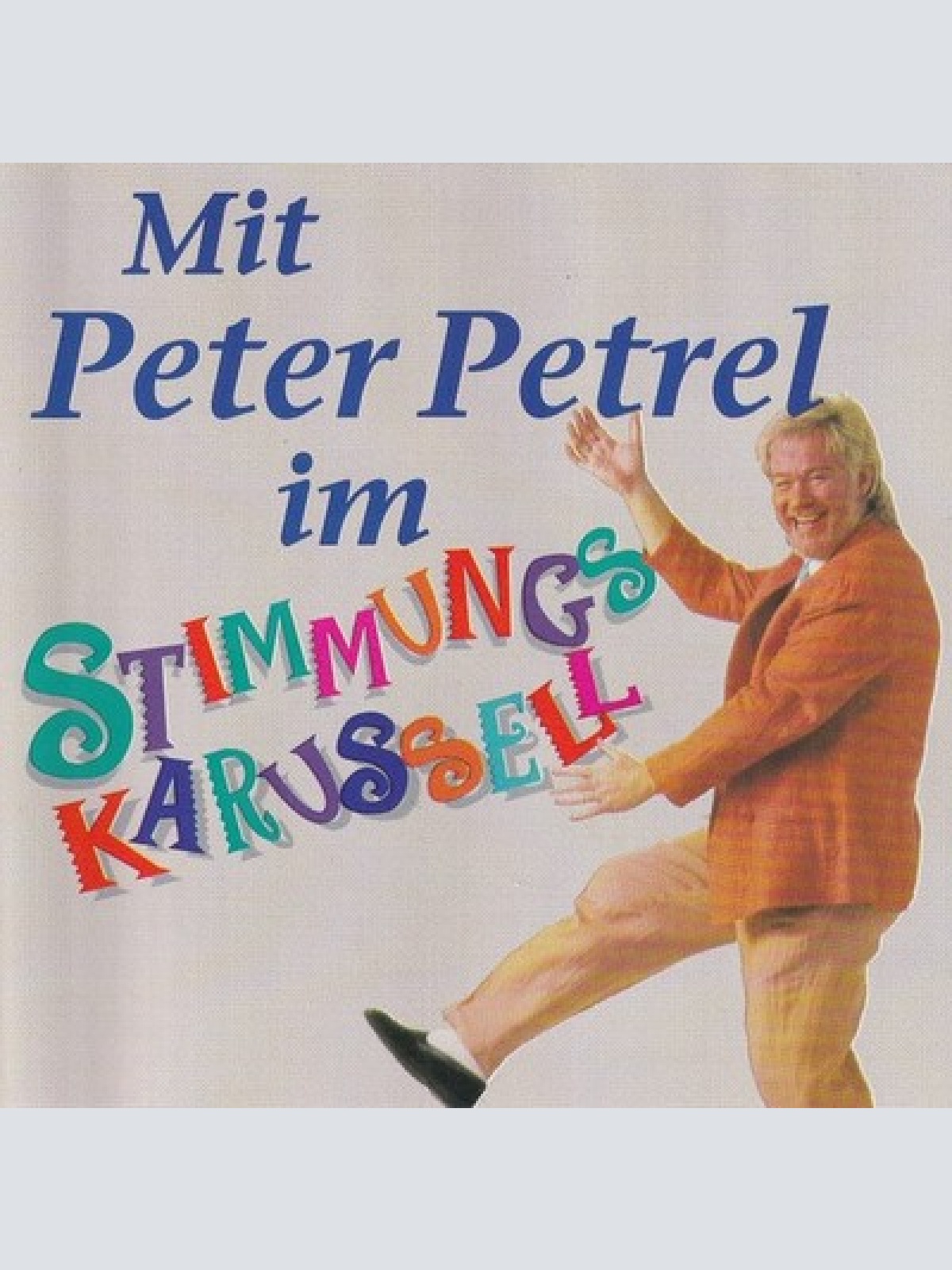 CD, Album Peter Petrel - Mit Peter Petrel Im Stimmungs-Karussell