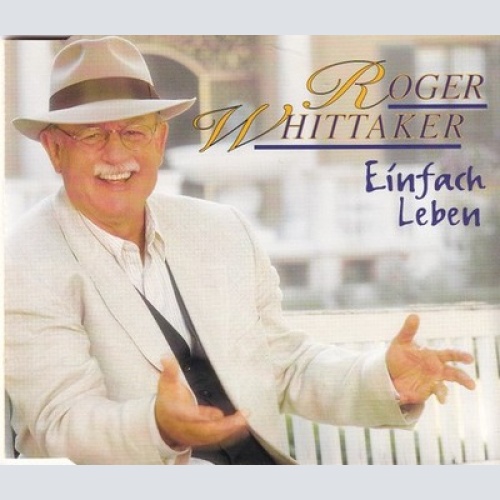 CD, Maxi Roger Whittaker - Einfach Leben