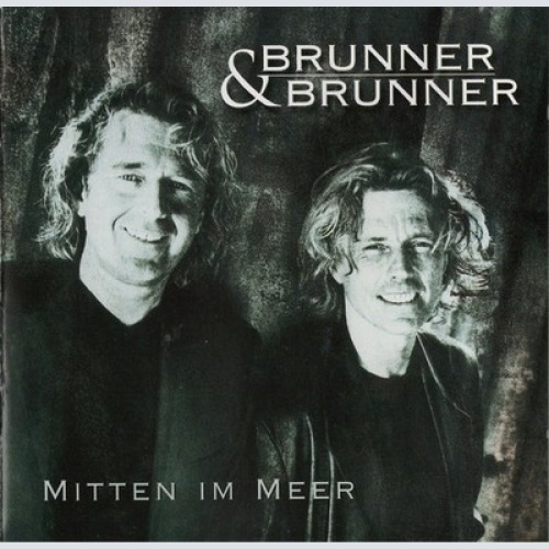 CD, Album Brunner & Brunner - Mitten Im Meer