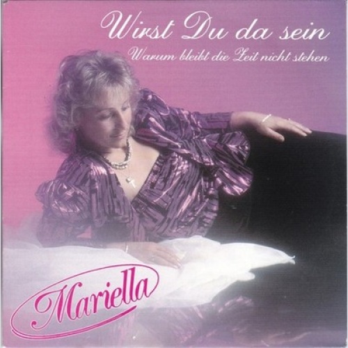 7", Single Mariella (4) - Wirst Du Da Sein