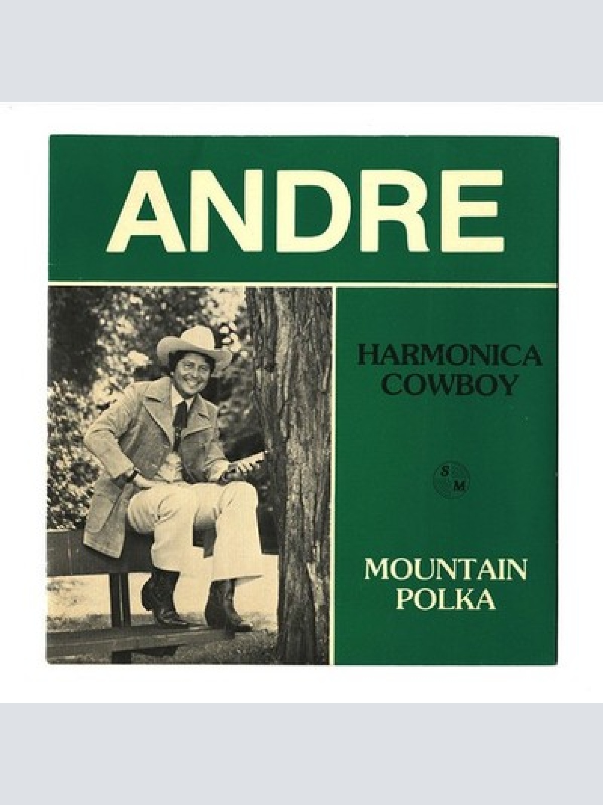 7", Single Andre* - Harmonica Cowboy