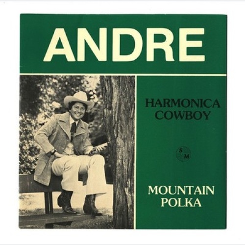 7", Single Andre* - Harmonica Cowboy