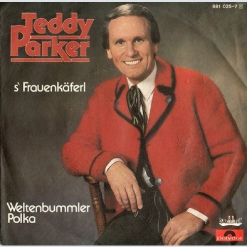 7", Single Teddy Parker - S'Frauenkäferl