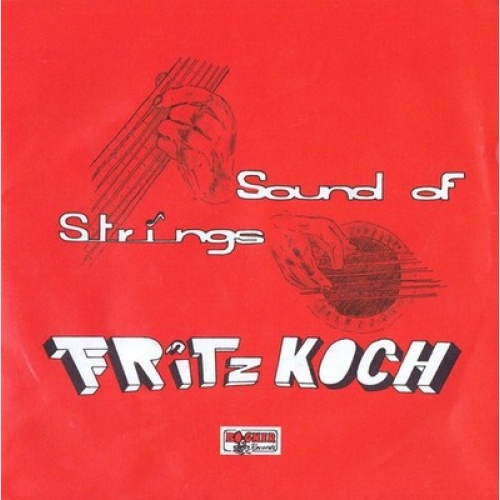 7" Fritz Koch - Sound Of Strings