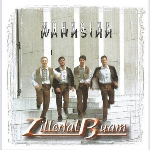 CD, Album Zillertal Buam - Wahnsinn