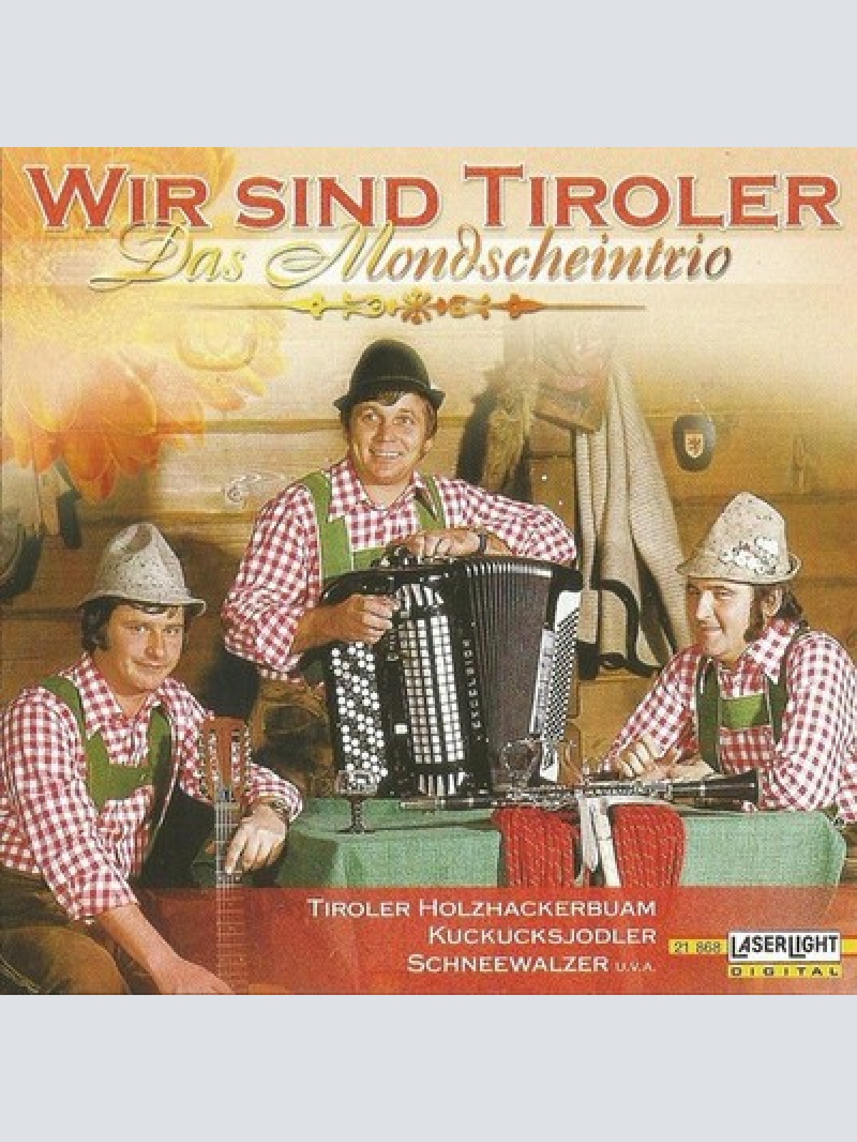 CD, Comp Das Mondscheintrio* - Wir Sind Tiroler