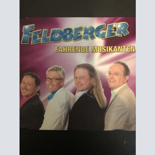 CD, Single Die Feldberger - Fahrende Musikanten