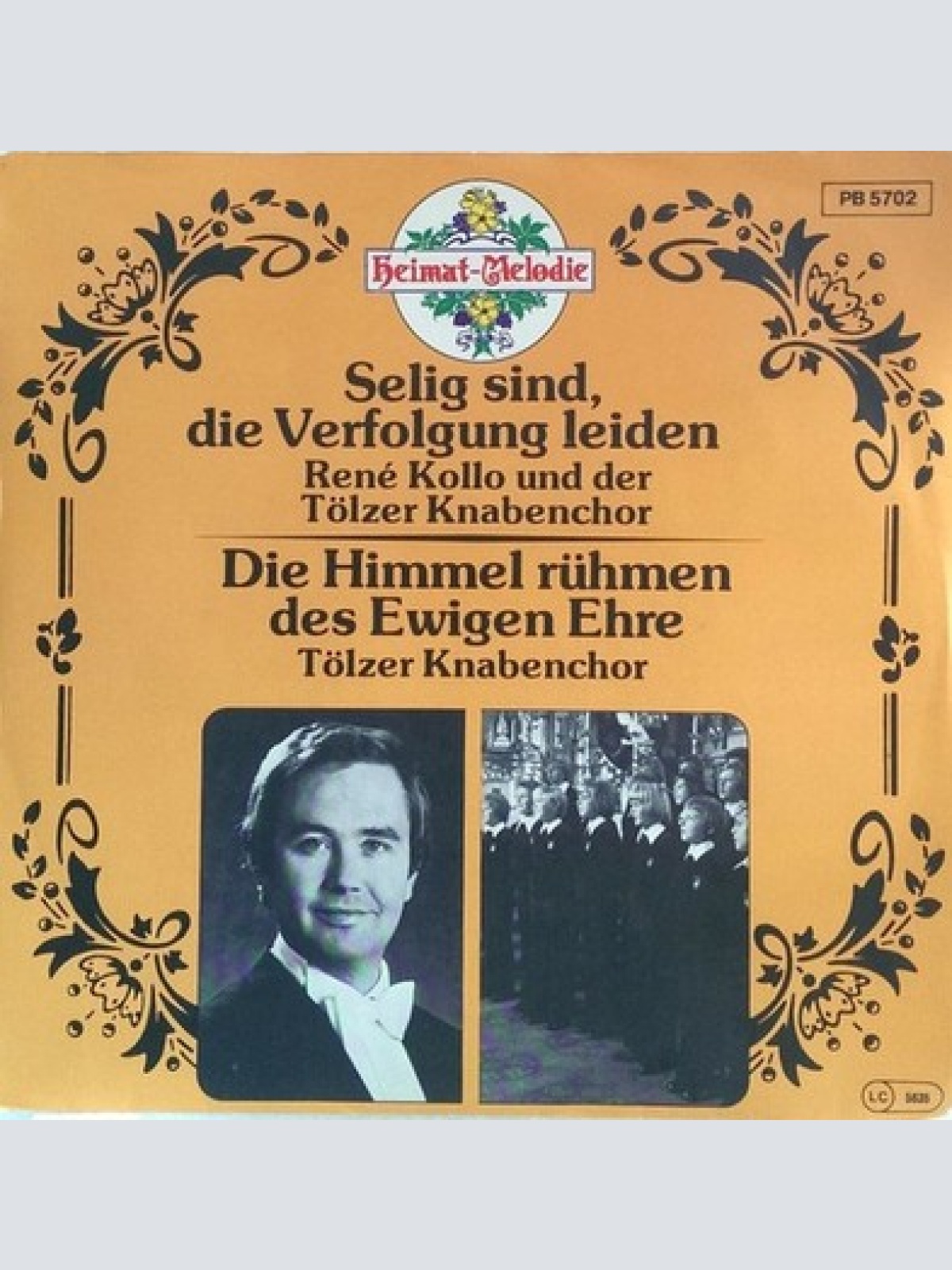 7", Single René Kollo, Tölzer Knabenchor - Selig Sind, Die Verfolgung Leiden ...