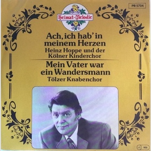 7", Single Heinz Hoppe, Der Kölner Kinderchor, Tölzer Knabenchor - Ach, Ich H...