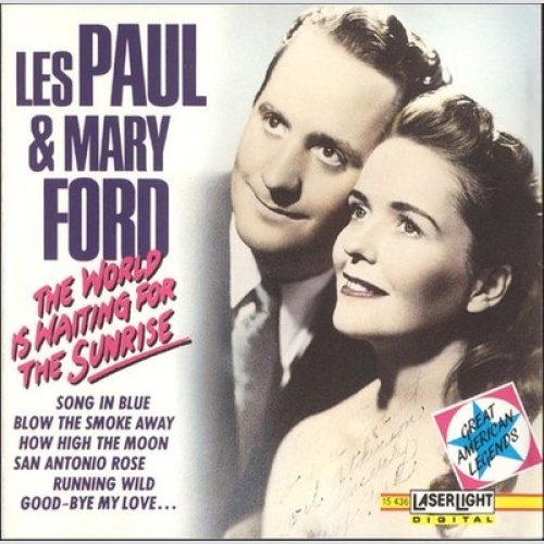 CD, Comp, Mono Les Paul & Mary Ford - The World Is Waiting For The Sunrise