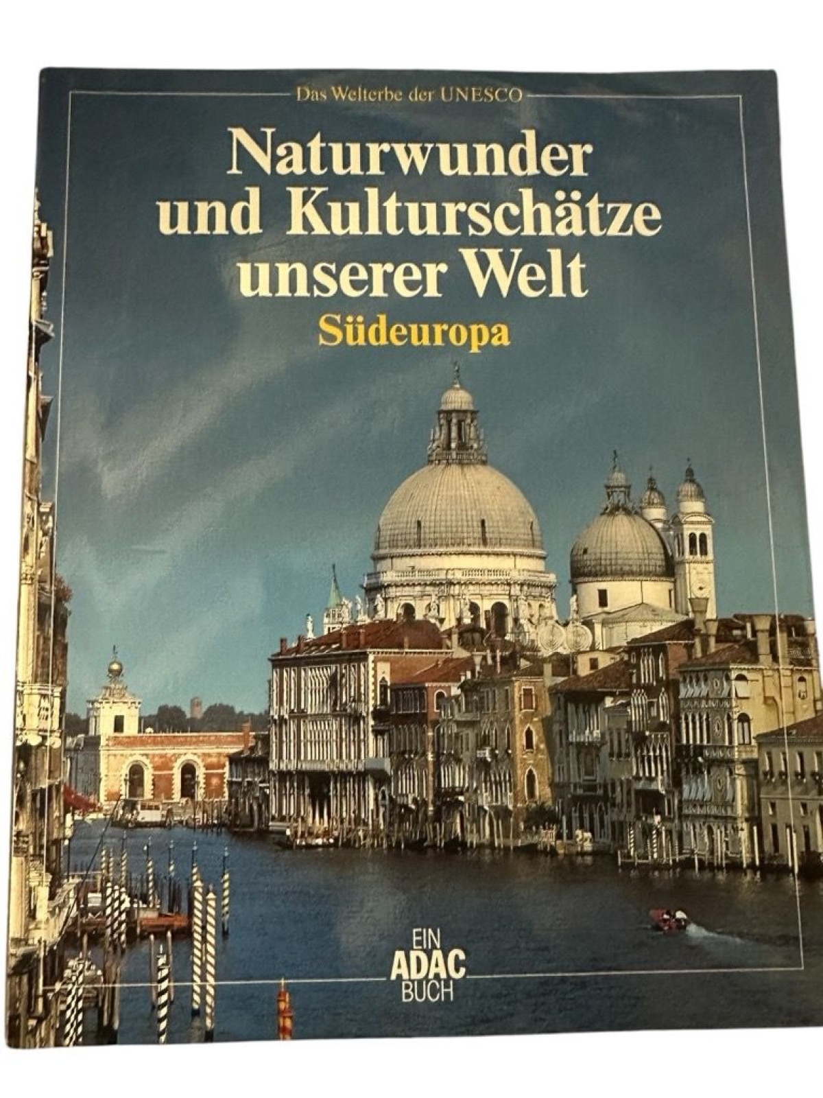 8837 Jürgen Lotz NATURWUNDER UND KULTURSCHÄTZE UNSERER WELT. SÜDEUROPA HC +Abb