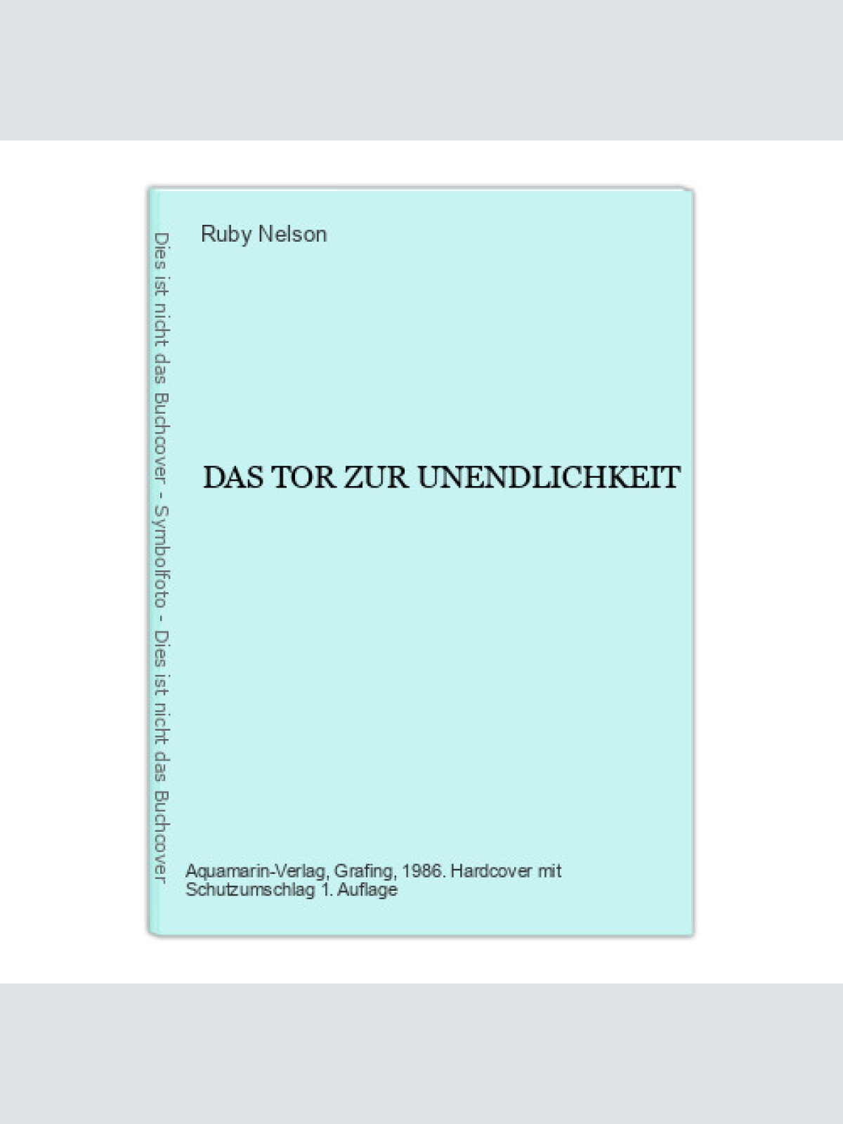 6820 Ruby Nelson DAS TOR ZUR UNENDLICHKEIT HC. Aquamarin Verlag