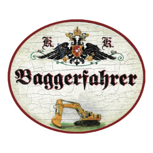 Kuk nostalgie holz schild baggerfahrer bagger