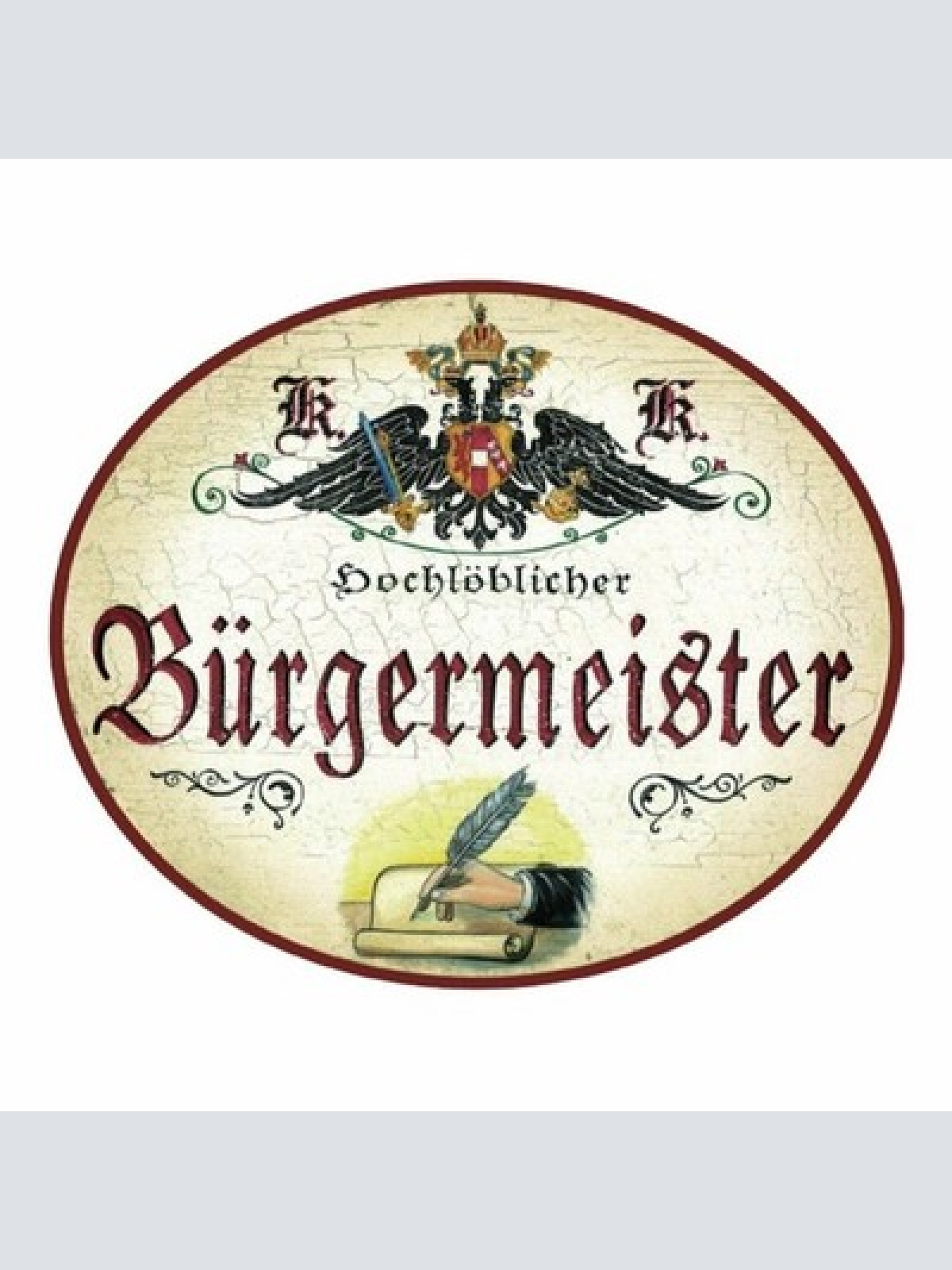 Kuk nostalgie holzschild hochlöbliche/r bürgermeister/in