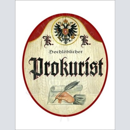 KuK Nostalgie Holzschild - Hochlöblicher Prokurist - Feder Hand Papier TH