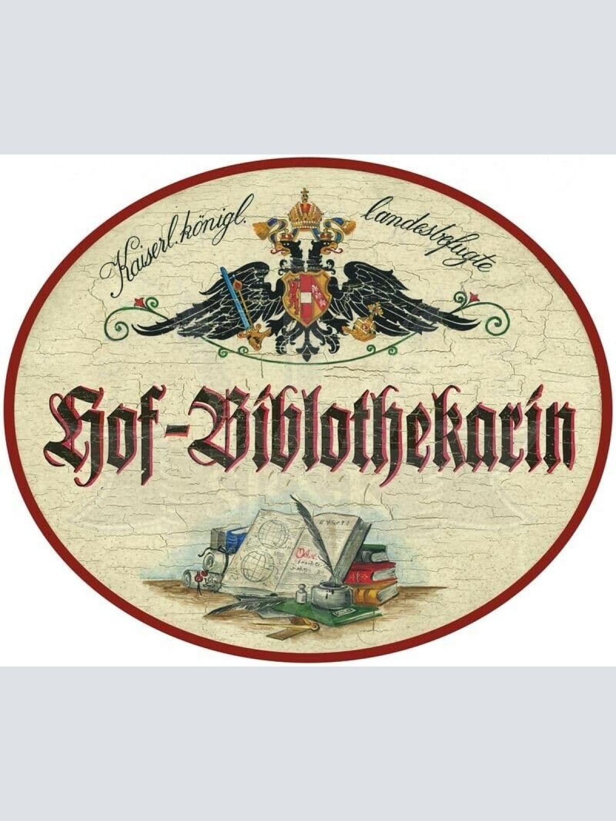 KuK Nostalgie Holzschild - Landesbefugte Hof-Bibliothekarin - Bücher Feder TH