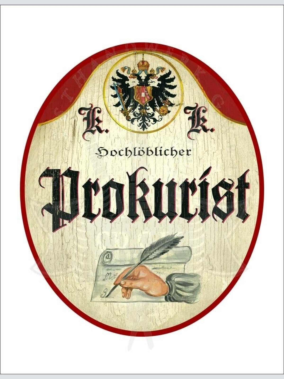 KuK Nostalgie Holzschild - Hochlöblicher Prokurist - Feder Hand Papier TH