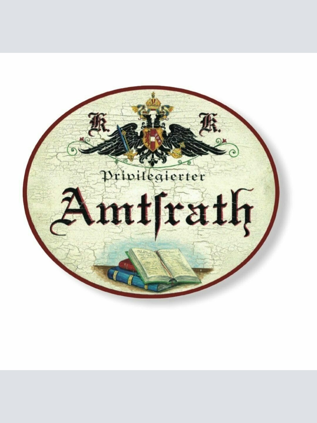 KuK Nostalgie Holzschild privilegierter Amtsrath (Größe: 28x34)