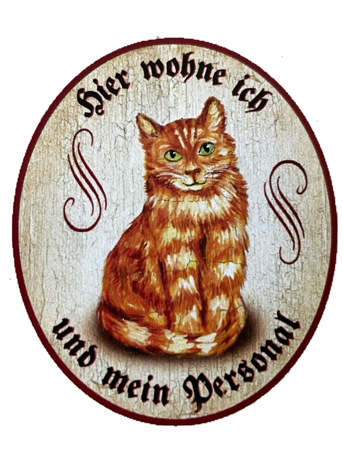 KuK Nostalgie Holzschild "Hier wohne ich und mein Personal“ Katze Rot