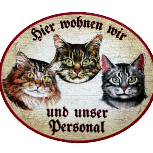 KuK Nostalgie Holzschild "Hier wohnen wir u.u.Personal“ Trio Katze Tabby Sibir.