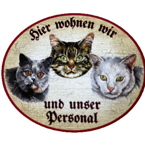 KuK Nostalgie Holzschild "Hier wohnen wir u.u.Personal“ Trio Katze Tabby Blau W