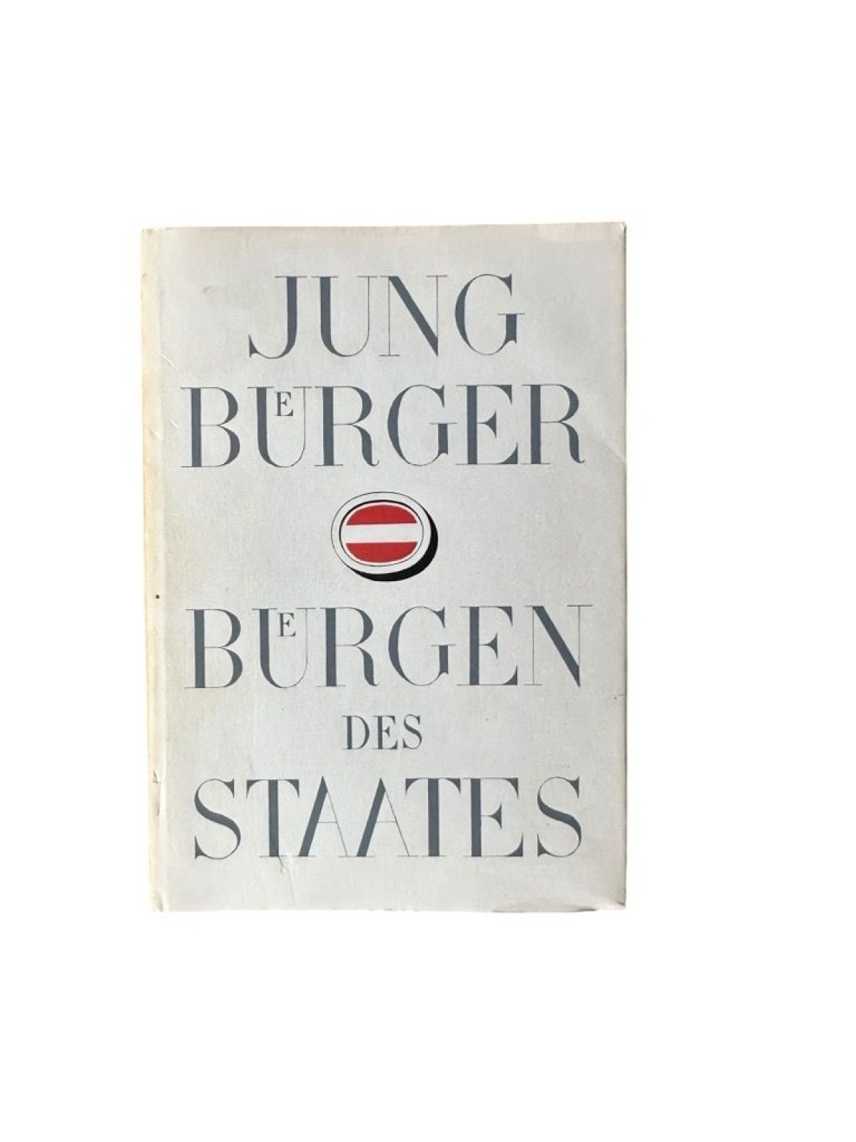 Salzburger Jungbürger Bürgen des Staates unbekannt: