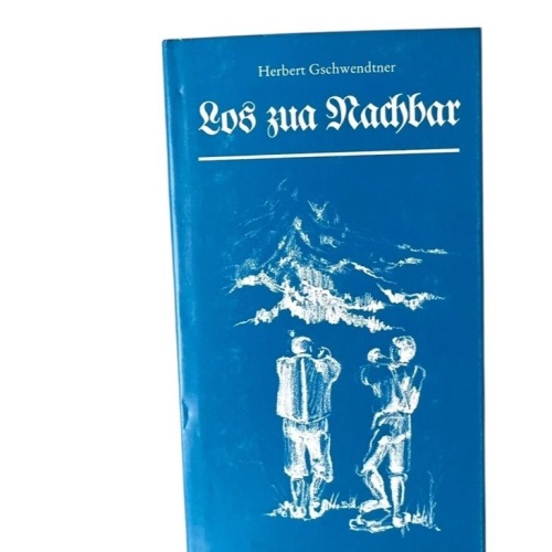 Los zua Nachbar : Gedichte in Pongauer Mundart aus der gleichnamigen Sendung des