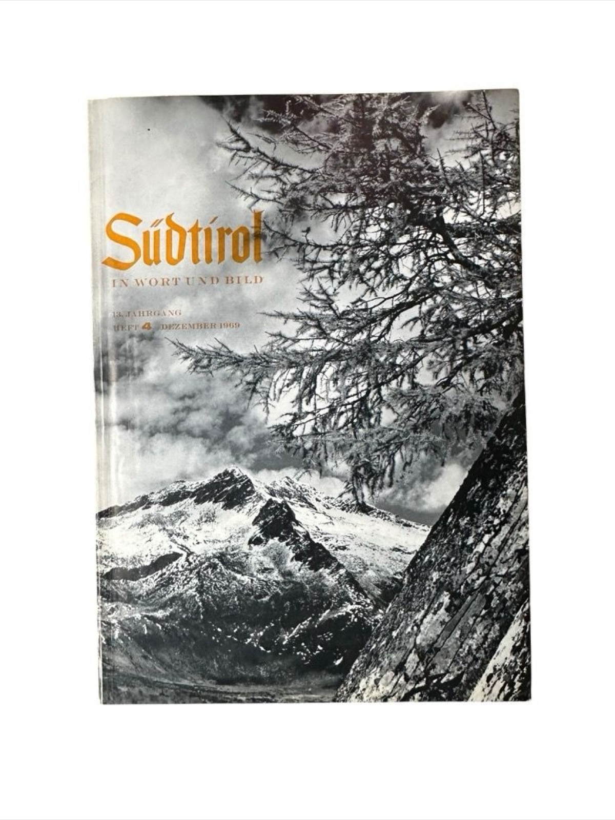 Südtirol in Wort und Bild, 13.Jg., Heft 4 Bergisel-Bund [Hg.] und Herbert Neuner