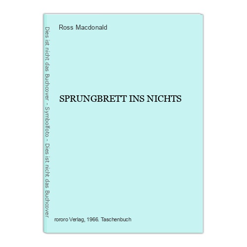 Ross Macdonald SPRUNGBRETT INS NICHTS Rowohlt Taschenbuch +Abb 7353