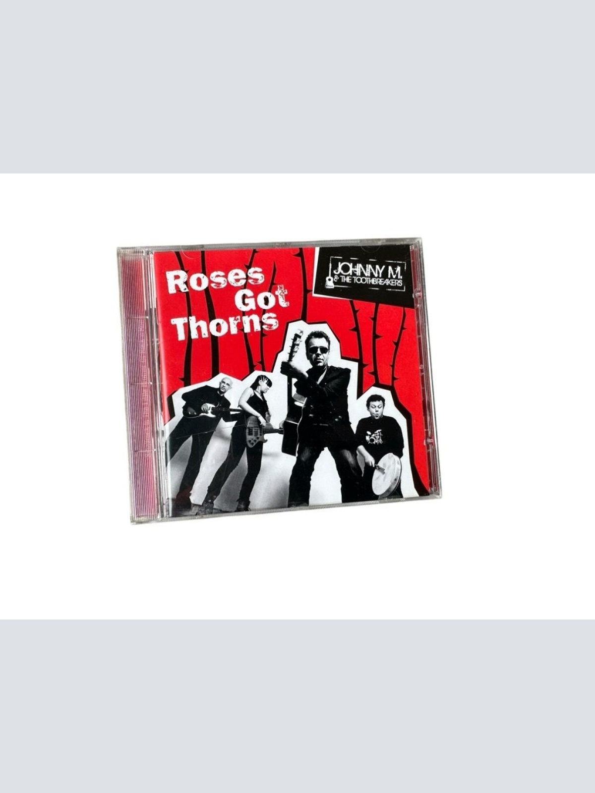 Johnny M. & The Toothbreakers . Roses got Thorns