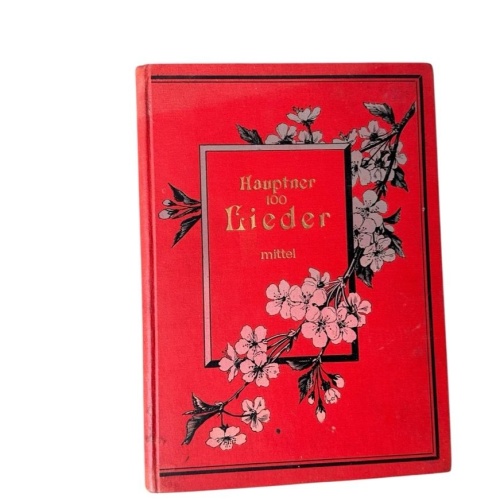 100 Lieder berühmter und beliebter Componisten, progressiv geordnet und mit Vort