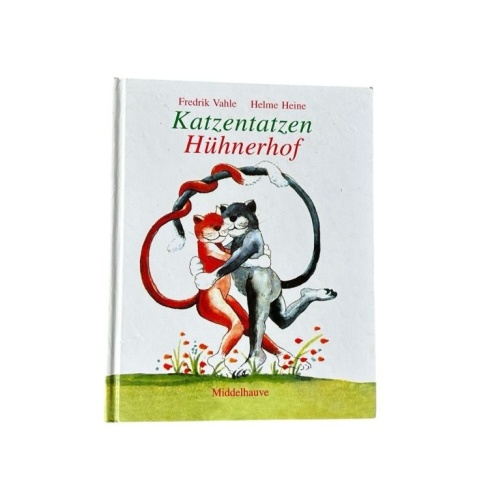Katzentatzen Hühnerhof Vahle, Fredrik und Helme Heine: