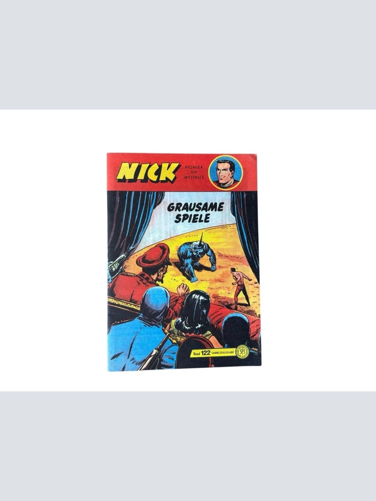 Nick, Pionier des Weltalls. Band 122 Grausame Spiele Teil 7 des Zyklus Unternehm