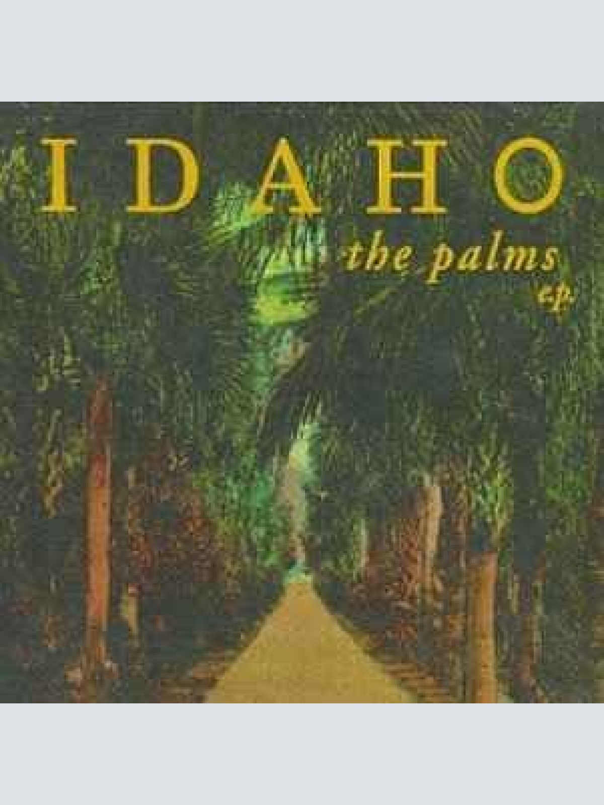 CD, EP Idaho - The Palms E.P.