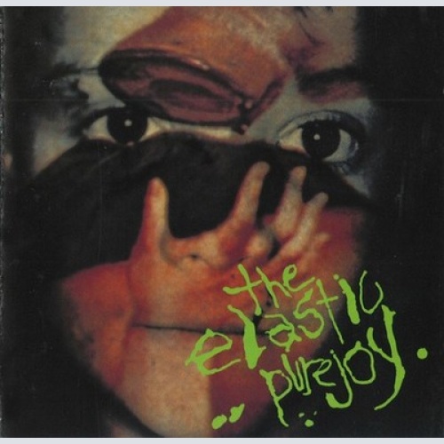 CD, Album The Elastic Purejoy - The Elastic Purejoy