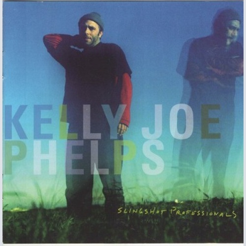 CD, Album Kelly Joe Phelps - Slingshot Professionals