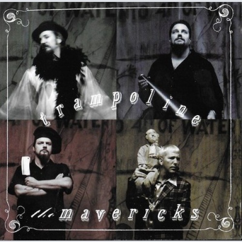 HDCD, Album, Dis The Mavericks - Trampoline