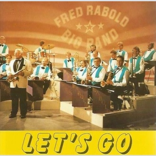 CD Fred Rabold Big Band - Let's Go