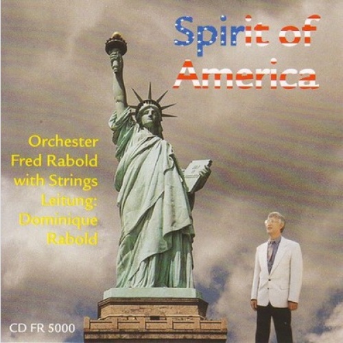 CD, Album Orchester Fred Rabold - Spirit of America