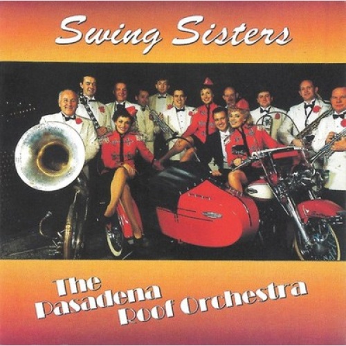 CD, Album Swing Sisters & The Pasadena Roof Orchestra - Swing