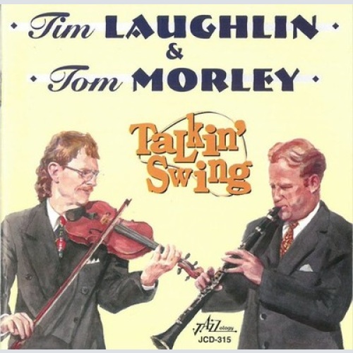 CD Tim Laughlin (2) & Tom Morley (4) - Talkin' Swing
