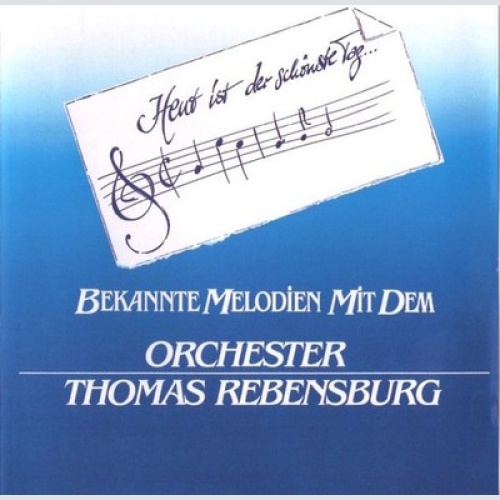 CD, Album Orchester Thomas Rebensburg - Heut’ Ist Der Schönste Tag